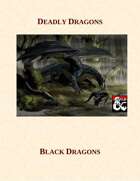 Deadly Dragons  -  Black Dragons