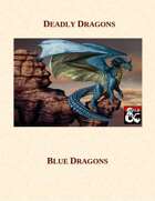 Deadly Dragons -    Blue Dragons