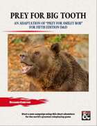 Prey for Big Tooth