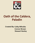 5e Subclass: Oath of the Caldera, Paladin