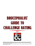 Brucephalus' Guide to Challenge Rating, Part 1