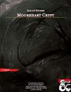 Moorheart Crypt (Isle of Storms solo series)