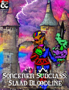 Sorcerer Subclass: Slaad Bloodline