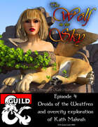 The Wolf in the Sky - Episode 4 - Druids of the Westfren and overcity exploration of Kath Makrah