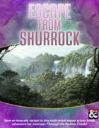 Escape from Shurrock - A Journeys Through the Radiant Citadel adventure