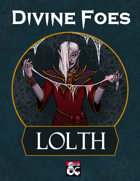 Divine Foes: Lolth