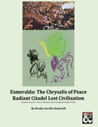 Esmeralda: The Chrysalis of Peace Radiant Citadel Lost Civilization