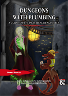Dungeons With Plumbing