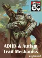 Autism & ADHD Trait Mechanics