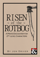 Risen of the Rotbog - A short encounter for 2nd level characters