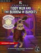 WBW-DC-FEN-02 Tiddy Mun and the Burrow of Bandits (Fantasy Grounds)