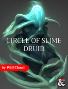 Circle of Slime Druidic Subclass