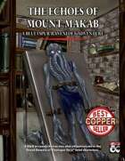 The Echoes of Mount Makab- a Bluetspur Ravenloft Adventure