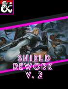D&D Shield Rework Version 2