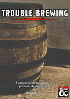 Trouble Brewing - Level 8