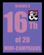 Blasdel's 16th of 20 Mini-Campaigns