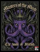 Masters of the Mind: The Book of Illithid (A Manual on Mind Flayers) (Foundry VTT)