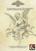 [A Glimpse at: the Magocracy] Renegade Soul