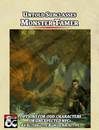 Untold Subclasses - Monster Tamer (Ranger)