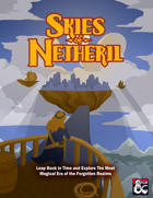 Skies of Netheril: A Setting Guide to the Empire of Magic
