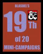Blasdel's 19th of 20 Mini-Campaigns