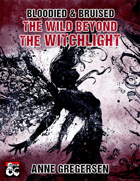 Bloodied & Bruised – The Wild Beyond the Witchlight