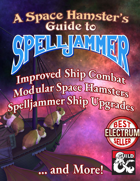 A Space Hamster's Guide to Spelljammer