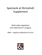 Spectacle at Shrineholt adaptation