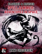 Bloodied & Bruised – Spelljammer: Adventures in Space