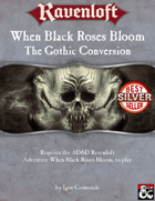 When Black Roses Bloom - The Gothic Conversion