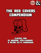 The Red Covers: 5e Class Compendium (Spelljammer/Scifantasy/Modern)