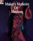 Maker's Memoire of Mayhem
