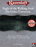 Night of the Walking Dead - The Gothic Conversion