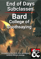 End of Days Subclass - Bard: College of Soothsaying
