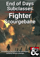 End of Days Subclass - Fighter: Scourgebane
