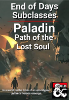 End of Days Subclass - Paladin: Oath of the Souls