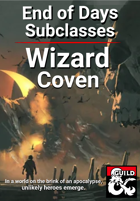 End of Days Subclass - Wizard: Coven