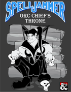 Orc Chief's Throne - Spelljammer