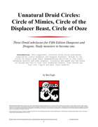 Circle of Mimics, Circle of the Displacer Beast, Circle of Ooze