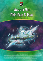 Wages of Vice DMs Pack and Maps