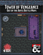 Tower of Vengeance Battle Maps (Out of the Abyss Chapter 12)