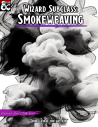 Wizard Subclass: Smokeweaving