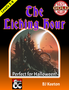 The Liching Hour: A Liar's Night One-Shot for Halloween