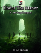 Under The Manor - One Page Dungeon