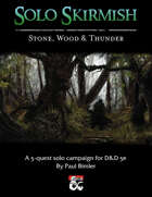 Solo Skirmish: Stone, Wood & Thunder