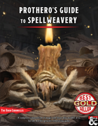 Prothero's Guide to Spellweavery