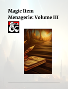 Magic Item Menagerie: Volume III