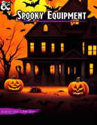 Spooky Equipment