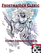 Frostmaiden Cleric: Domain of Auril Subclass for 5e