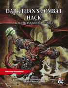 Darkthan's Combat Hack: Realistic Injuries and Damage